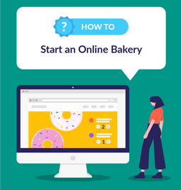 How to Start an Online Bakery