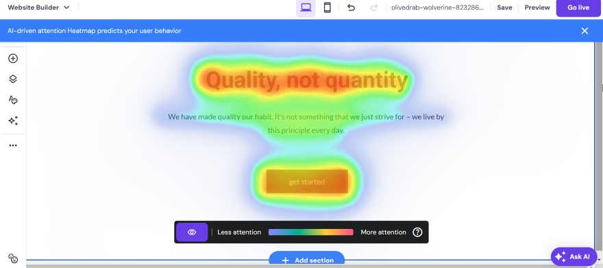 Attention heatmap visualizing user engagement on "Quality, not quantity" message with "get started" button displayed on a website builder platform.